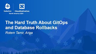 The Hard Truth About GitOps and Database Rollbacks - Rotem Tamir, Ariga