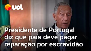 Portugal reconhece pela primeira vez culpa por escravidão e crimes coloniais