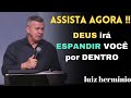 Deus tem uma palavra para você: é tempo de transformação || Luiz hermínio