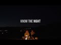 Know the Night