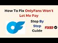 How To Fix OnlyFans Won’t Let Me Pay