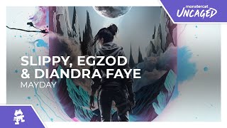 Slippy, Egzod & Diandra Faye - Mayday [Monstercat Release]