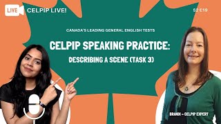 CELPIP LIVE! - CELPIP Speaking Practice: Describing a Scene (Task 3) - S2 E19