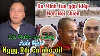 Anh Báu Đã Lên Tiếng, Thầy đưa ra QĐ! Tăng đoàn sẽ Ra Sao?