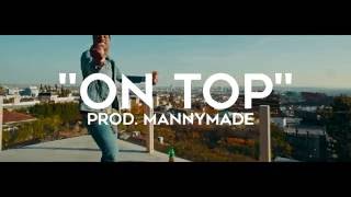 "On Top" Lil Durk Type Beat (Prod.MannyMade)