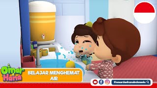 Belajar Menghemat Air | Lagu Anak Islami | Omar & Hana