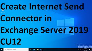 Create Internet Send Connector in Exchange Server 2019 CU12