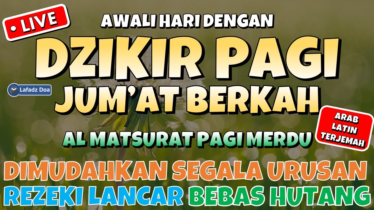 DZIKIR PAGI HARI JUM'AT PEMBUKA PINTU REZEKI | ZIKIR PEMBUKA PINTU ...