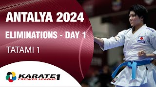 Karate1 ANTALYA | Day 1 – ELIMINATIONS - Tatami 1 | WORLD KARATE FEDERATION