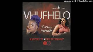 BlackPearl Vee \u0026 Cyria the Community - Vhufhelo feat Primetainment Crew \u0026 DJ Jerry SA