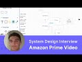 Amazon System Design Mock Interview: Design Amazon Prime Video (with Uber Software Engineer)