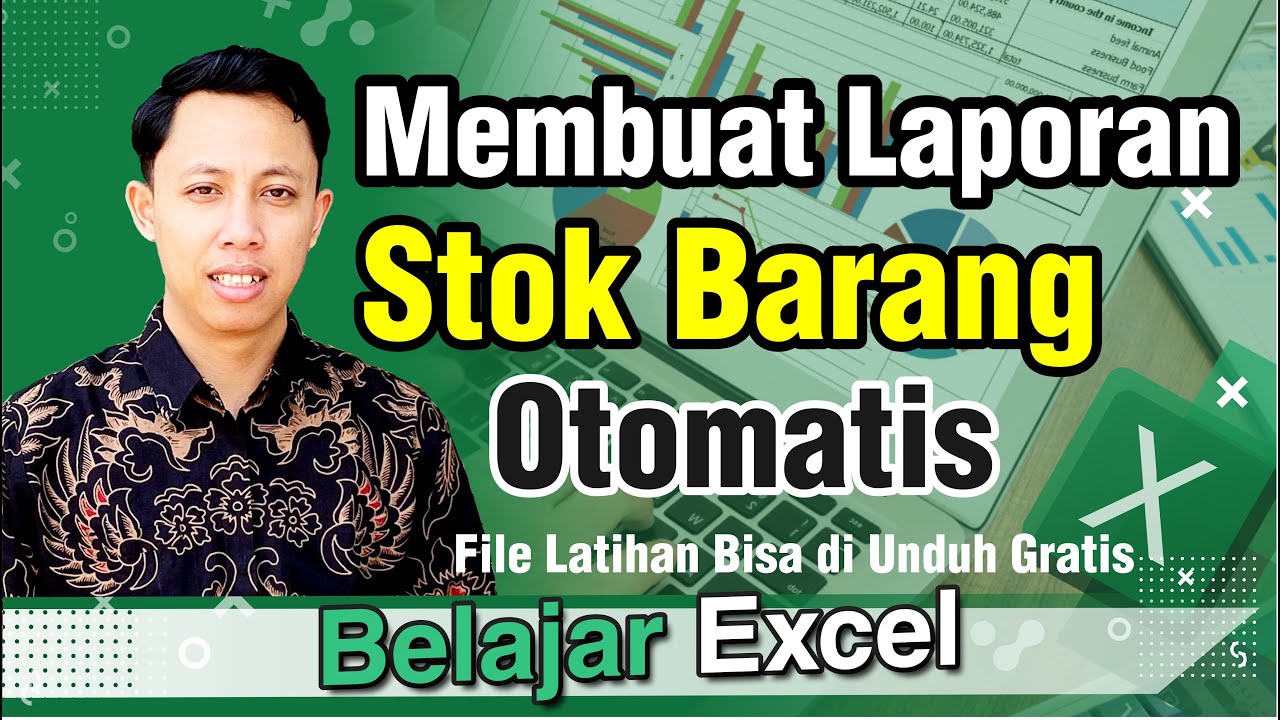 Membuat Laporan Stok Barang Otomatis Di Excel | Rekap Barang Masuk ...