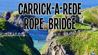 Carrick-a-Rede Rope Bridge Northern Ireland - See for yourself!