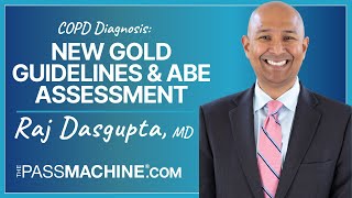 COPD Diagnosis: New GOLD Guidelines & ABE Assessment