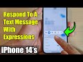 iPhone 14's/14 Pro Max: How to Respond To A Text Message With Expressions