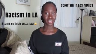 MY EXPERIENCE WITH COLORISM IN LA