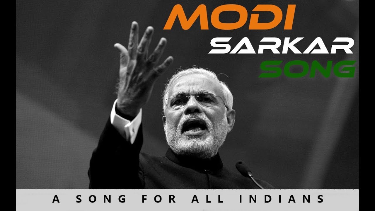 Modi Sarkar Song | Victory Anthem | A Tribute To PM Narendra Modi ...