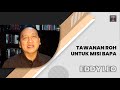 TAWANAN ROH UNTUK MISI BAPA - EDDY LEO