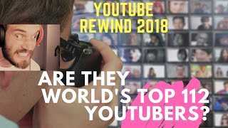 YouTube ReWind 2018-ToTaL 112 YouTubers? Are they really World's Best YouTubers 2018?   #Pewdiepie?