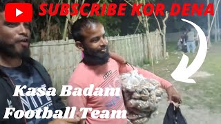 Kasa Badam Day Night Football Team Hatsingimari |#bekarsomoy