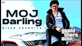 Diler Kharkiya : Moj Darling ( GTA 5 ) | Haryanvi song Haryanvi | Max Gaming | GTA V | BGMI |