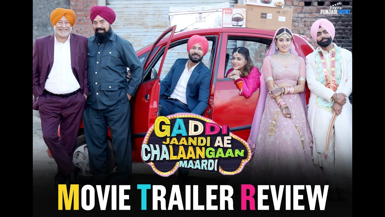 Gaddi Jaandi Ae Chalaangaan Maardi Movie Review | Ammy Virk, Binnu ...