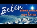 Edgar Garza Ft. Vida Extra - Belén - Música Cristiana