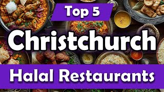 Top 5 Halal Restaurants in Christchurch, New Zealand - English