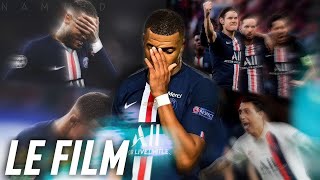 Le Film du parcours du PSG (Ligue Des Champions 2019-2020) - Pour le meilleur et pour le pire