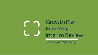 EMRB Growth Plan Five-Year Interim Review Task Force Meeting - April 24, 2024