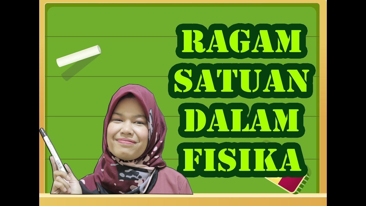 Mengenal Macam - Macam Satuan Dalam Fisika - YouTube