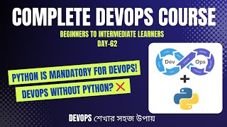 Day-62 | Python Basics for DevOps Engineers | Why Python Is Mandatory for DevOps Career