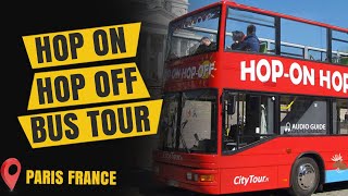 Hop On Hop Off Bus Tour in Paris France 2021