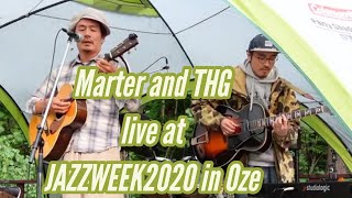 【Live】Marter and THG Live at JAZZWEEK2020 in Oze