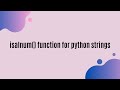 The isalnum() function in python.