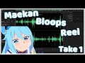 Maekan Bloops Reel | Take 1