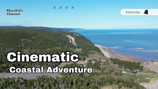 Cinematic : Coastal Adventure | Stunning Beauty of Fundy #cinematic #nature #explore #nature