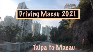 [4K] Driving Macau 2021: Taipa to Macau - - China 中國澳門