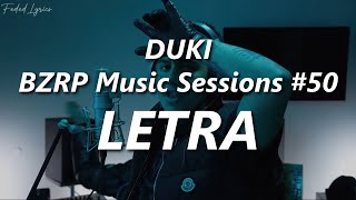DUKI - BZRP Music Sessions #50 🔥| LETRA