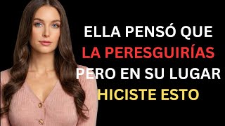 ELLA PENSÓ QUE LA PERSEGUIRÍAS PERO EN LUGAR DE ESTO HICISTE ESTO #consejosderelaciones #relación