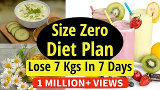Size Zero Diet Plan To Lose Weight Fast In Hindi | Lose 7 Kgs In 7 Days | Burn Body Fat Fast