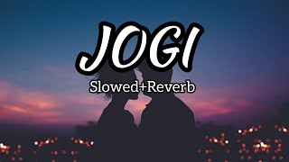 Jogi_Slowed+Reverb |Shaadi Mein Zaroor Aana|Arko|#trending