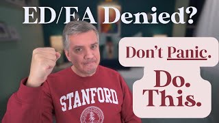 Denied Early Decision? Here’s EXACTLY What To Do Next.