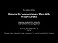 Historical Performance Master Class With William Christie