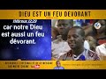 dieu est un feu dÉvorant apôtre evangéliste georges olivier mbazaboua