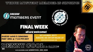 S5-E4. MEMBERS EVENT! 'GUESS WHO'S SINGING! DENNY COOL AND GANG® #live  #music  #artists  #singsnap