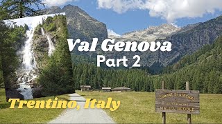 EXCURSION: ADAMELLO BRENTA NATURE PARK, VAL GENOVA PART2 I SUMMER 2022 TRENTINO ITALY