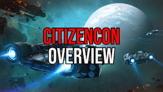 CitizenCon 2951 Overview - What You Need To Know