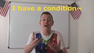 Learn English: Daily Easy English Expression 0664: I have a condition.