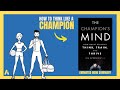 The Champion's Mind - How Great Athletes Think, Train, and Thrive by Jim Afremow | Book Summary 2022